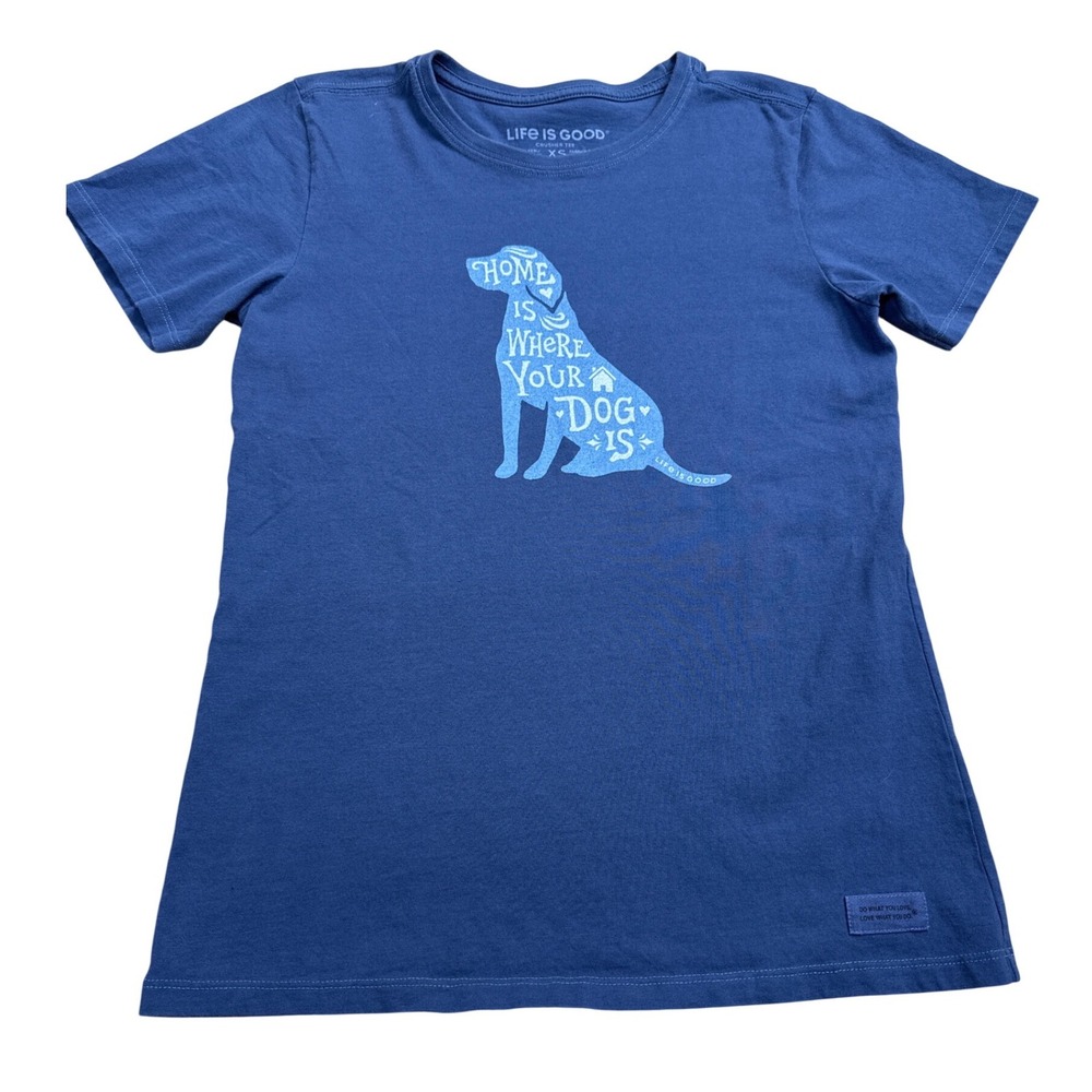 Life is Good Home Is Where Your Dog Is Crusher Tee Womens XS Blue